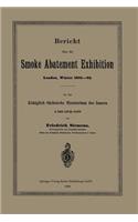 Bericht über die Smoke Abatement Exhibition, London, Winter 1881–82