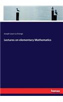 Lectures on elementary Mathematics