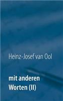 Mit anderen Worten (II)
