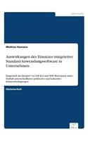 Auswirkungen des Einsatzes integrierter Standard-Anwendungssoftware in Unternehmen