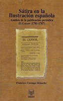Sátira en la ilustraci=n española / Satire in the Spanish Enlightenment