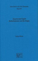 Agypten Und Ugarit - Kulturkontakte Und Die Folgen