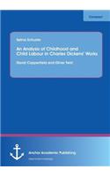 Analysis of Childhood and Child Labour in Charles Dickens' Works