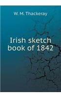 Irish sketch book of 1842: (English)