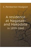 A residence at Nagasaki and Hakodate in 1859-1860