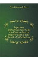 Répertoire alphabétique des noms spécifiques admis ou proposés dans la sous-famille des libellulines: (French)