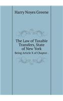 The Law of Taxable Transfers, State of New York Being Article X of Chapter .: (English)
