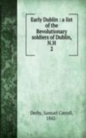 Early Dublin : a list of the Revolutionary soldiers of Dublin, N.H.