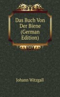 Das Buch Von Der Biene (German Edition)