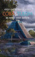Coba & Tulum