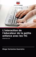 L'interaction de l'éducateur de la petite enfance avec les TIC