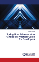 Spring Boot Microservices Handbook