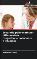 Ecografia polmonare per differenziare congestione polmonare e infezione