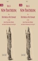 Bell's New Pantheon Or, Historical Dictionary of the Gods, Demi-Gods, Heroes, and Fabulous Personages of Antiquity 2 Vols. Set [Hardcover]