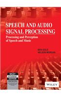 Speech And Audio Signal Processing: Processing And Perception Of Speech And Music