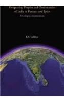GEOGRAPHY, PEOPLES AND GEODYNAMICS OF INDIA IN PURANAS AND EPICS : A Geologist's Interpretations