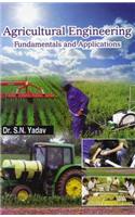 Agricultural Engineering: Fundamentals and Applications