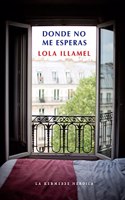 Donde no me esperas (La kermesse heroica) (Spanish Edition)