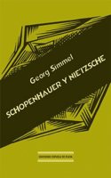 Schopenhauer Y Nietzsche/Schopenhauer and Nietzsche