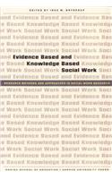 Evidence Based & Knowledge Based Social Work