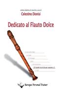 Dedicato al Flauto Dolce - Gli scambi tra le dita per soprano vol.3