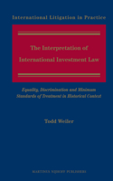 Interpretation of International Investment Law: Equality, Discrimination and Minimum Standards of Treatment in Historical Context