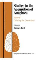 Studies in the Acquisition of Anaphora