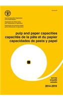 Pulp and Paper Capacities Survey 2014-2019 (Trilingual Edition)