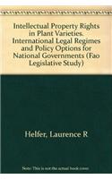 Intellectual Property Rights in Plant Varieties