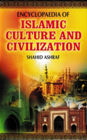 Encyclopaedia of Islamic Culture and Civilization (Concept of Islamic Culture)