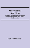 Abbreviations and Signs; A Primer of Information about Abbreviations and Signs, with Classified Lists of Those in Most Common Use