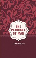 The Pedigree of Man