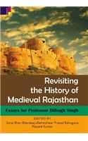 Revisiting the History of Medieval Rajasthan