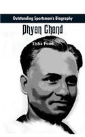 Outstanding Sportsman's Biography: Dhyan Chand