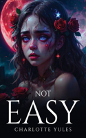 Not Easy