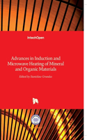 Advances in Induction and Microwave Heating of Mineral and Organic Materials