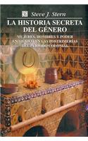 La Historia Secreta del Genero