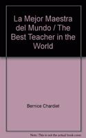 La Mejor Maestra del Mundo