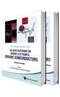 Wspc Reference on Organic Electronics, The: Organic Semiconductors (in 2 Volumes)