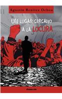 Lugar Cercano a la Locura