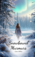 Snowbound Murmurs