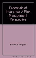 Essentials Of Risk Management And Insurance