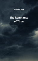 Remnants of Time