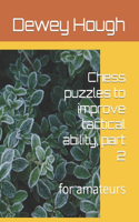 Chess puzzles to improve tactical ability, part 2