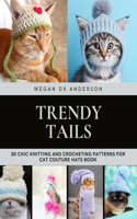 Trendy Tails