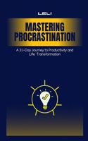 Mastering Procrastination
