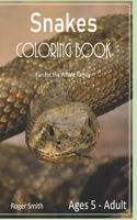 Snakes Coloring Book: Fun for the Whole Family