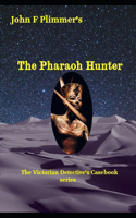 The Pharaoh Hunter