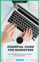 Essential Guide for Marketers