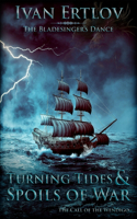 Turning Tides & Spoils of War